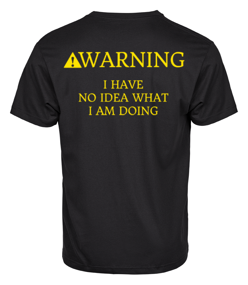 Warning no idea what i am doing tshirt bike moto back